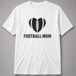 Football Mom Heart Unisex T-Shirt - White