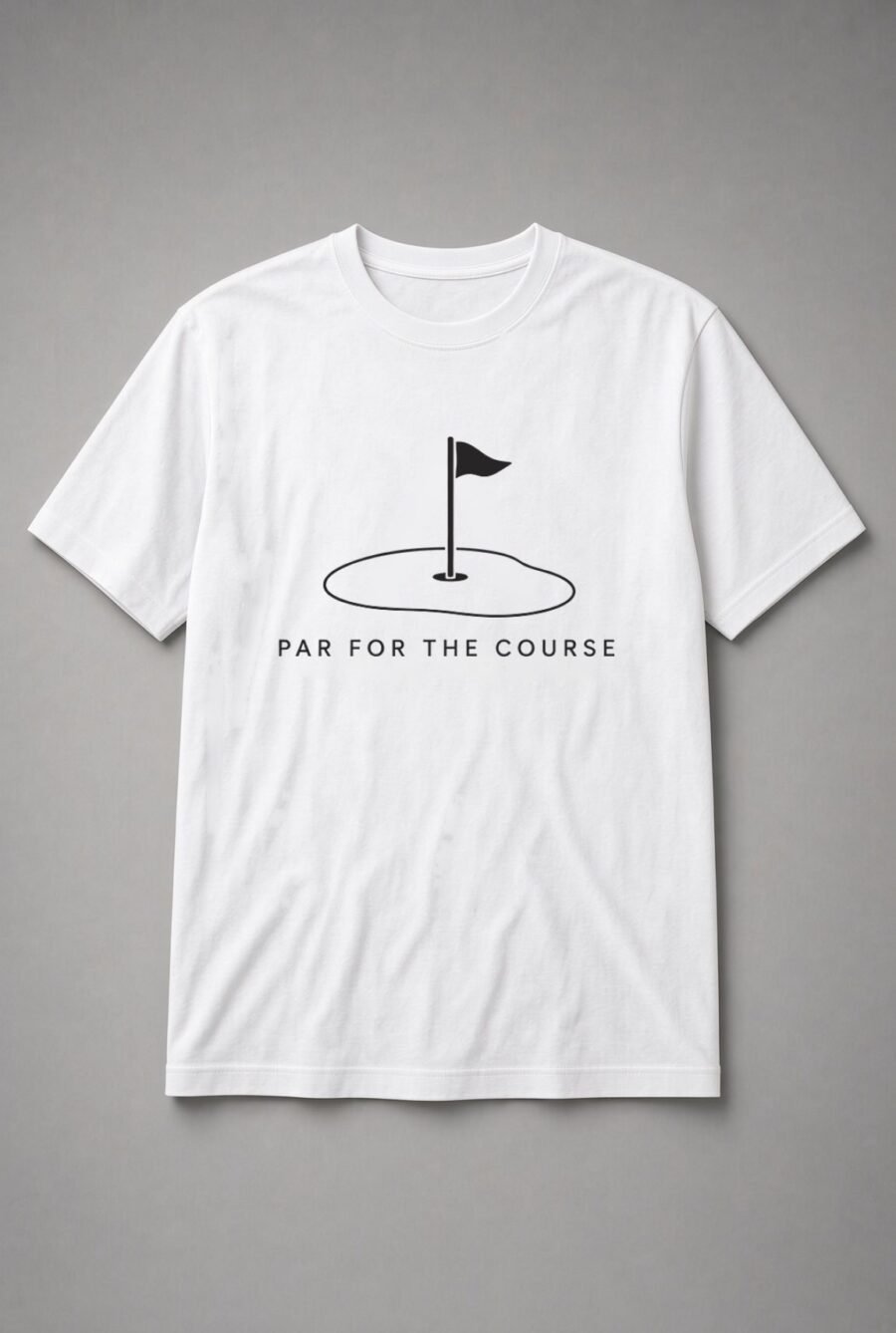 Par For The Course Golf Flag Unisex T-Shirt - White